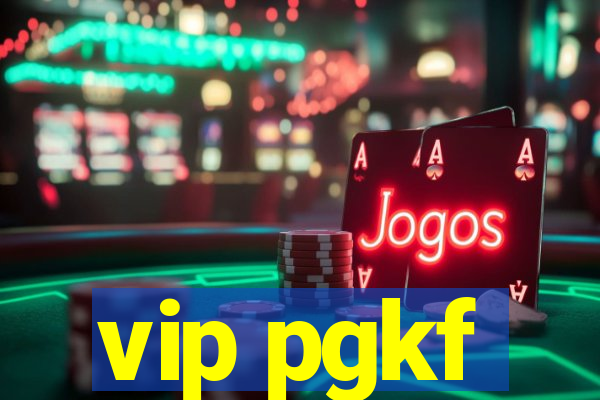 vip pgkf